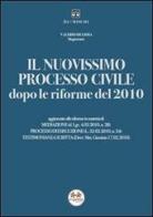 Il nuovissimo processo civile dopo le riforme del 2010 di Valerio De Gioia edito da Experta