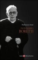 Don Mario Boretti di Pierfrancesco Amati edito da Società Editrice Fiorentina