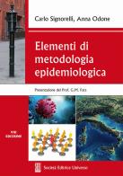 Elementi di metodologia epidemiologica di Carlo Signorelli, Anna Odone edito da SEU