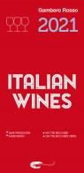 Italian wines 2021 edito da Gambero Rosso GRH