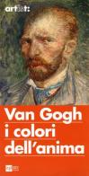 Artist: Van Gogh i colori dell'anima di Stefano Zuffi edito da 24 Ore Cultura