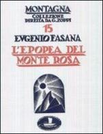 L' epopea del Monte Rosa di Eugenio Fasana edito da Alberti