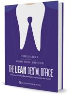 The lean dental office. Run your practice like the best companies in the world di Andrea Faggian edito da Quintessenza