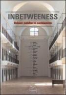 Inbetweeness Balcani: metafore di cambiamento. Ediz. italiana e inglese di Dobrila Denegri, Ludovico Pratesi edito da Hopefulmonster