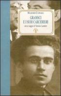 Gramsci e i suoi carcerieri di Massimo Caprara edito da Ares