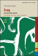 Iraq. Una questione aperta di Giovanni Parigi edito da Bietti