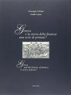 Genova e la storia della finanza: una serie di primati? di Giuseppe Felloni, Guido Laura edito da Brigati
