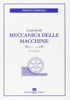 Lezioni di meccanica delle macchine di Franco Giordana edito da Schonenfeld & Ziegler