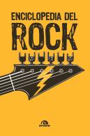 Enciclopedia del rock. Nuova ediz. edito da Arcana
