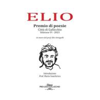 Elio. Premio di poesie edito da Edizioni Pro Loco Gallicchio