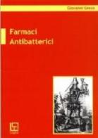 Farmaci antibatterici di Giovanni Greco edito da Loghìa