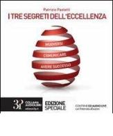 I tre segreti dell'eccelenza. Con CD Audio di Patrizio Paoletti edito da Edizioni 3P