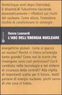 L' ABC dell'energia nucleare di Renzo Leonardi edito da Lantana Editore