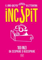 Inc?pit. 100 inizi da scoprire o riscoprire edito da Edizioni Clichy