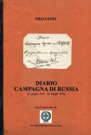 Diario Campagna di Russia. 21 giugno 1942-22 maggio 1943 di Nilo Lenzi edito da Sabatelli