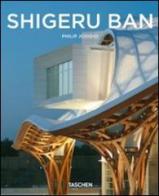 Shigeru Ban. Ediz. italiana di Philip Jodidio edito da Taschen