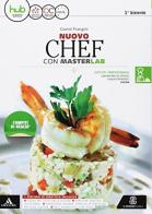 Nuovo chef. Masterlab. Settore cucina. Per gli Ist. tecnici e professionali. Con e-book. Con espansione online. Con 2 libri: Ricettario-Aiuto allo studio di Gianni Frangini edito da Mondadori Education