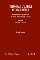 Responsabilità civile automobilistica. Risarcimento e liquidazione dei danni alle cose e alle persone di Giuseppe Buffone edito da CEDAM