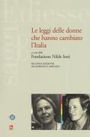 Le leggi delle donne che hanno cambiato l'Italia. Ediz. ampliata edito da Futura