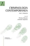 Criminologia contemporanea. Temi e problemi edito da Aracne