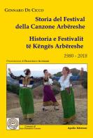 Storia del Festival della canzone arbëreshe. Testo italiano e arbëreshe di Gennaro De Cicco edito da Apollo Edizioni