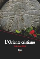L'Oriente cristiano nei suoi testi di Cyril Hovorun edito da Lipa