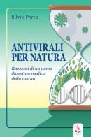 Antivirali per natura di Silvio Porcu edito da ERGA