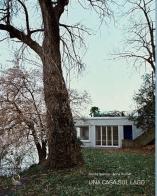 Una casa sul lago di Nicola Navone, Anna Ruchat edito da Officina Libraria