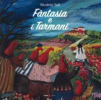 Fantasia e i Tarmani di Nicoletta Tarli edito da Futura Libri