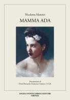 Mamma Ada di Nicoletta Manetti edito da Pontecorboli Editore
