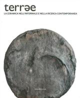 Terrae. La ceramica nell'informale e nella ricerca contemporanea edito da Silvana