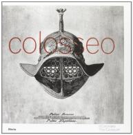 Colosseo. Ediz. illustrata di Marta Chiara Guerrieri edito da Mondadori Electa
