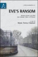 Eve's Ransom. George Gissing e le sfide del romanzo tardo-vittoriano edito da Aracne