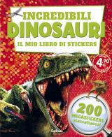 Incredibili dinosauri. Il mio libro di stickers. Ediz. illustrata edito da Edibimbi