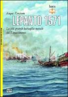 Lepanto 1571. La più grande battaglia navale del Rinascimento di Angus Konstam edito da LEG Edizioni