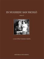 In Nughedu San Nicolò. Ediz. illustrata vol.2 edito da Documenta