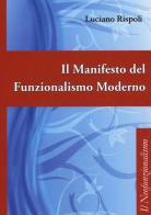 Il manifesto del funzionalismo moderno di Luciano Rispoli edito da Alpes Italia