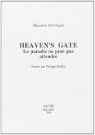 Heaven's gate. Le paradis ne peut attendre di Massimo Introvigne edito da Arché