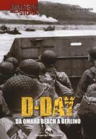 D-Day. Da Omaha beach a Berlino di Marco Gasparini edito da Edizioni del Capricorno