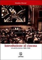 Introduzione al cinema di M. Moscati edito da Lattes