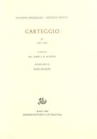 Carteggio vol.2 di Giuseppe Prezzolini, Ardengo Soffici edito da Storia e Letteratura