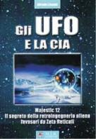 Gli UFO e la CIA di Alfredo Lissoni edito da MIR Edizioni