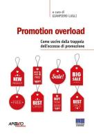 Promotion overload edito da Maggioli Editore