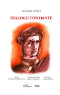 Dialogo con Dante di Giovanni Dotoli edito da AGA Editrice