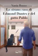 Lo strano caso di Edmond Dantes e del gatto Pablo di Vania Russo edito da Panda Edizioni