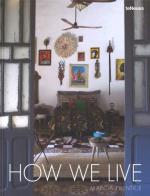 How we live. Ediz. illustrata di Marcia Prentice edito da TeNeues