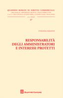 Responsabilità degli amministratori e interessi protetti di Stefania Serafini edito da Giuffrè