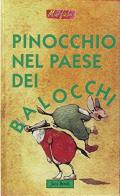 Pinocchio nel paese dei balocchi di Antonio Tarzia, Elisa Possenti edito da Jaca Book
