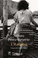 L' italiano di Arturo Pérez-Reverte edito da Rizzoli