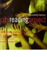 City reading project. Sette storie scelte da "City". Lo spettacolo a Romaeuropa Festival di Alessandro Baricco edito da Rizzoli